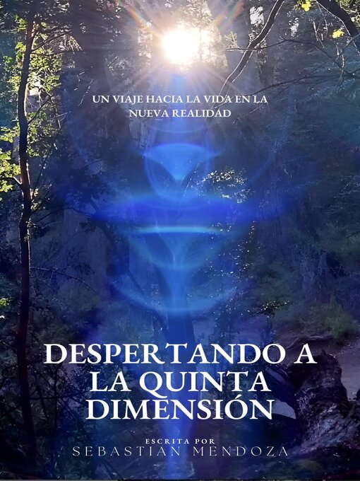 Title details for Despertando a la Quinta Dimensión by Sebastian Mendoza - Available